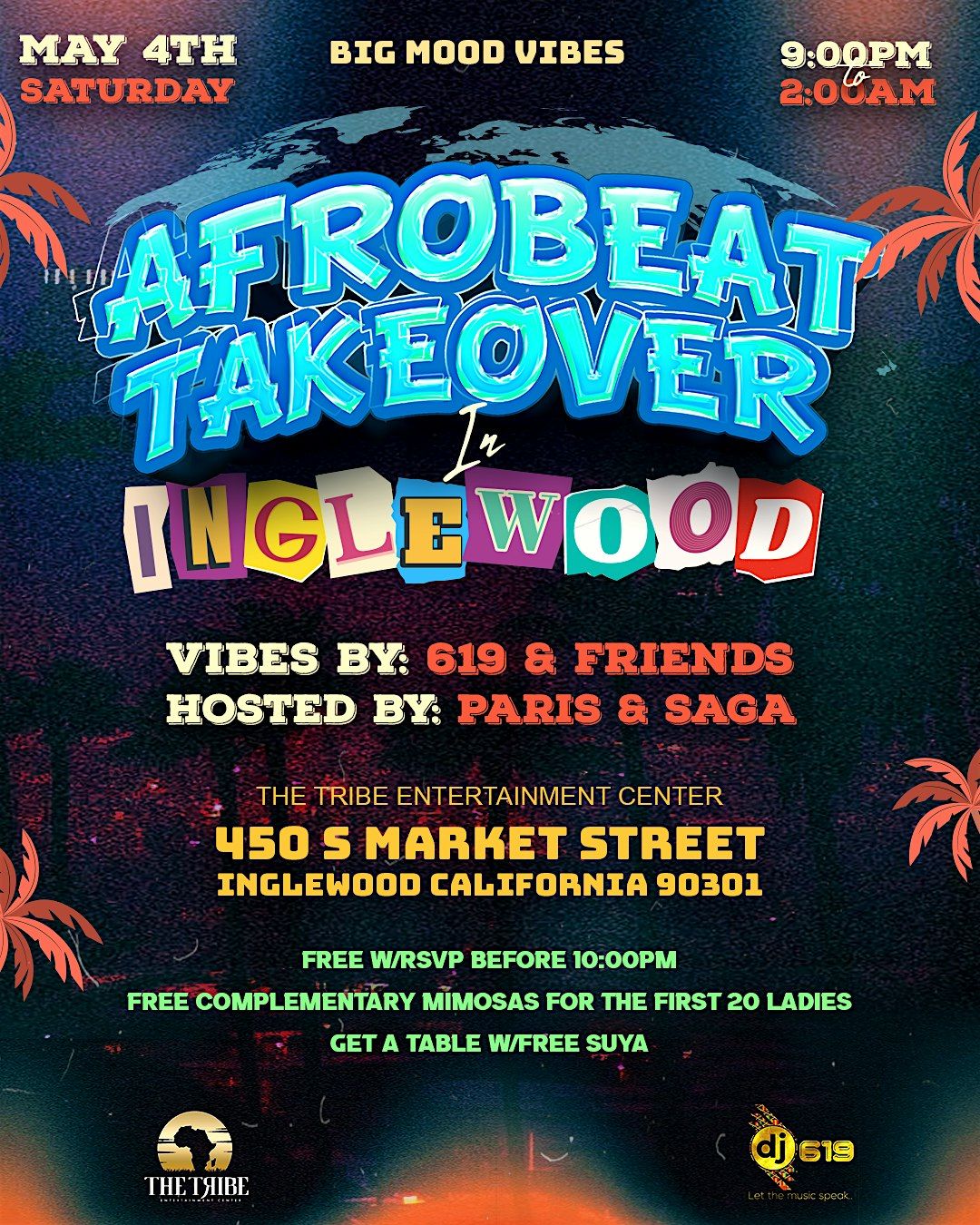 AFROBEAT TAKEOVER, THE TRIBE ENTERTAINMENT CENTER, Inglewood, 4 May to