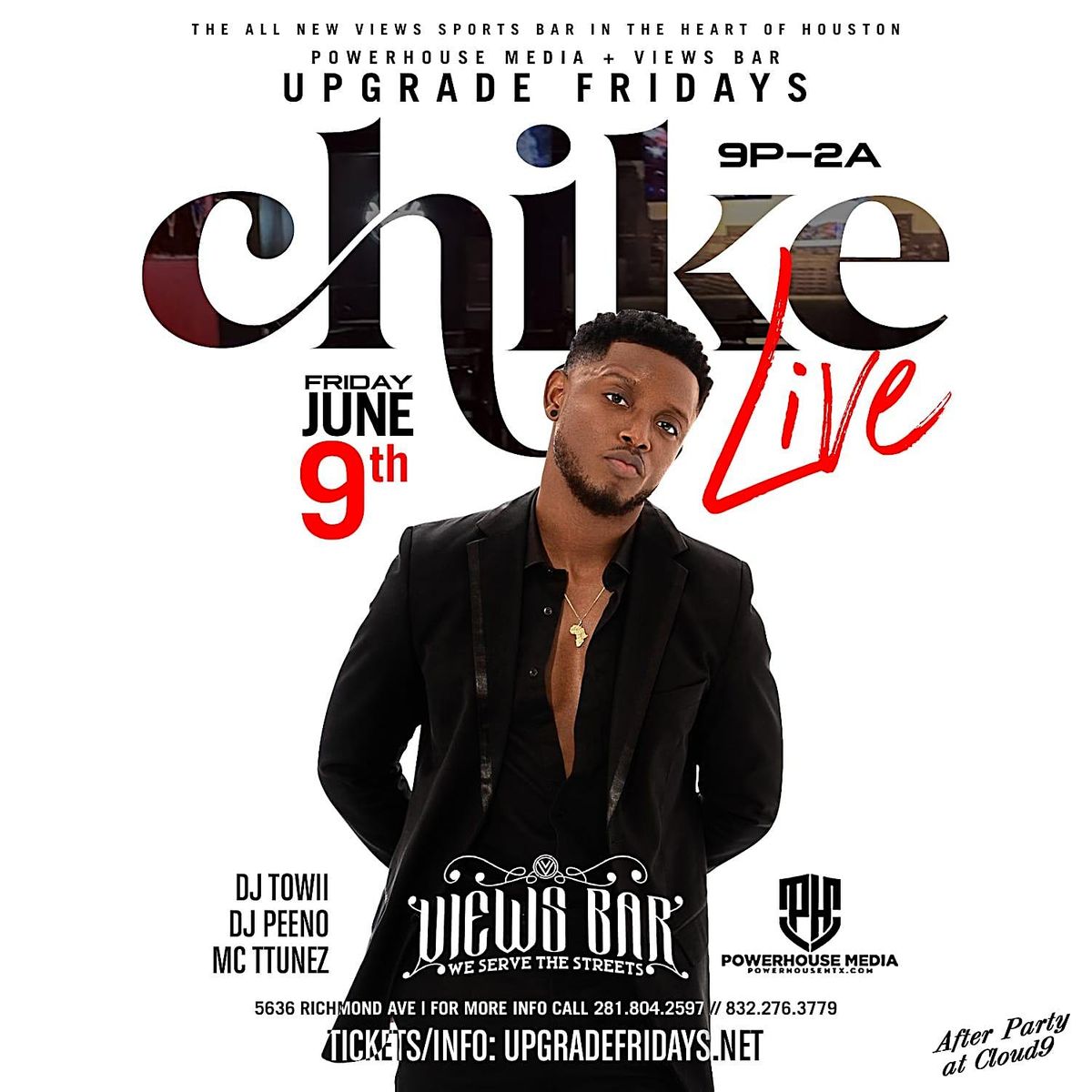 Chike Performing Live In Houston UPGRADE FRIDAYS at VIEWS BAR, Views