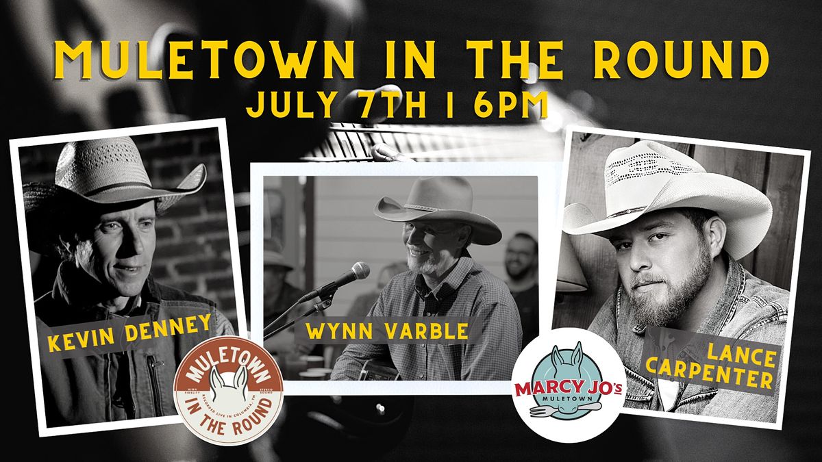 Muletown In The Round July 7th Wynn Varble Lance Carpenter Kevin muletown-in-the-round-july-7th-wynn-varble-lance-carpenter-kevin