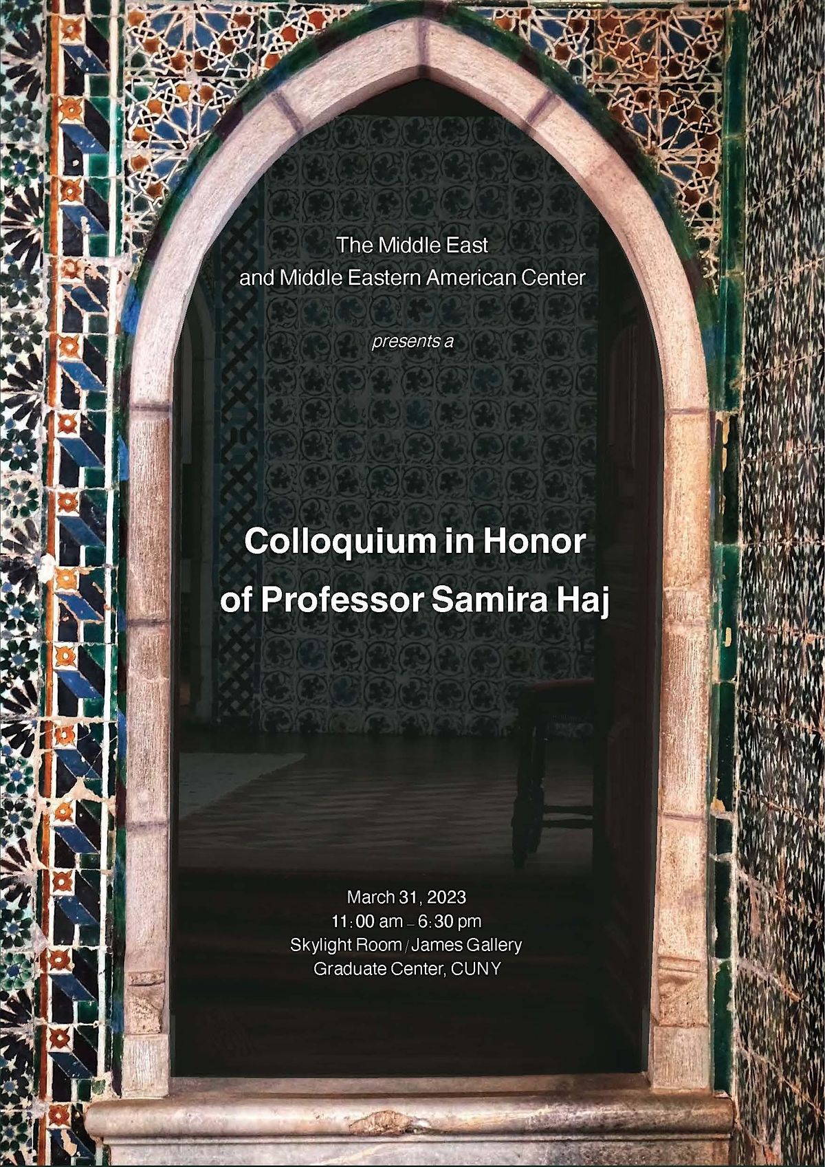 Colloquium In Honor of Samira Haj, The James Gallery, New York, 31 March 2023 AllEvents.in