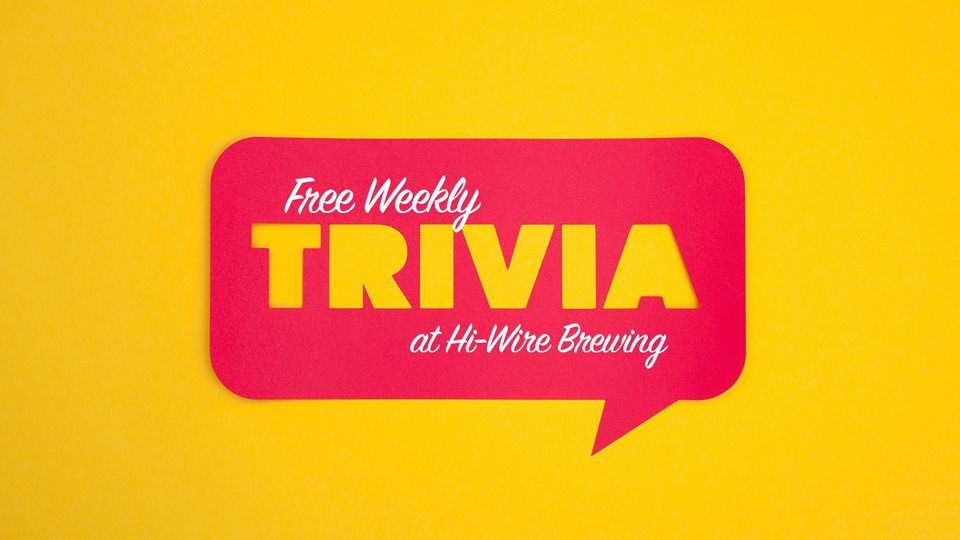 Free Weekly Trivia Night Hi Wire Brewing Birmingham June 27 2023 