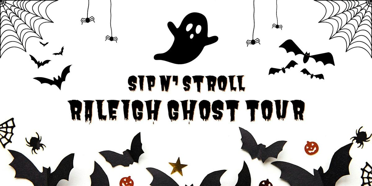 Sip n' Stroll Raleigh Ghost Tour | Event in Raleigh | AllEvents