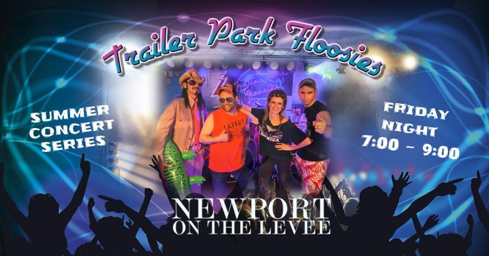 Trailer Park Floosies Rocks Live On The Levee, Newport on the Levee
