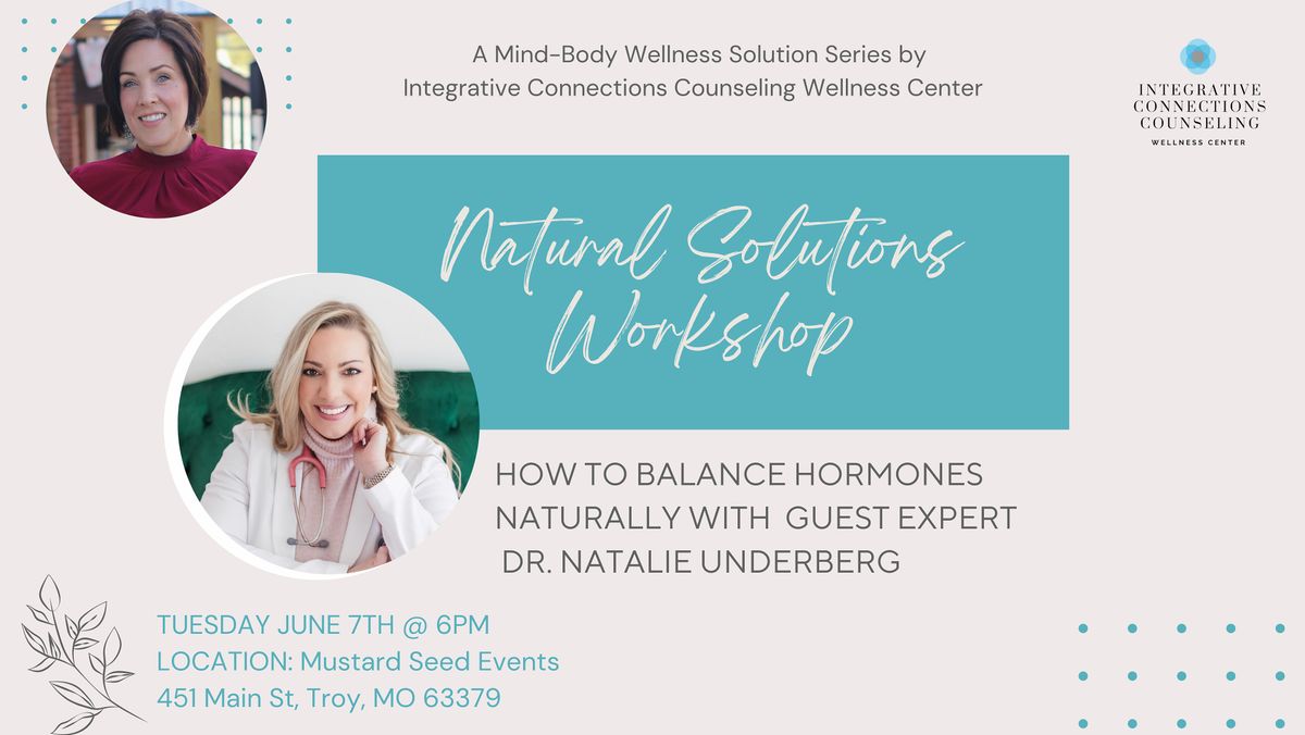 How to Balance Hormones Naturally with Dr. Natalie, Mustard Seed Rentals and Events LLC, Troy