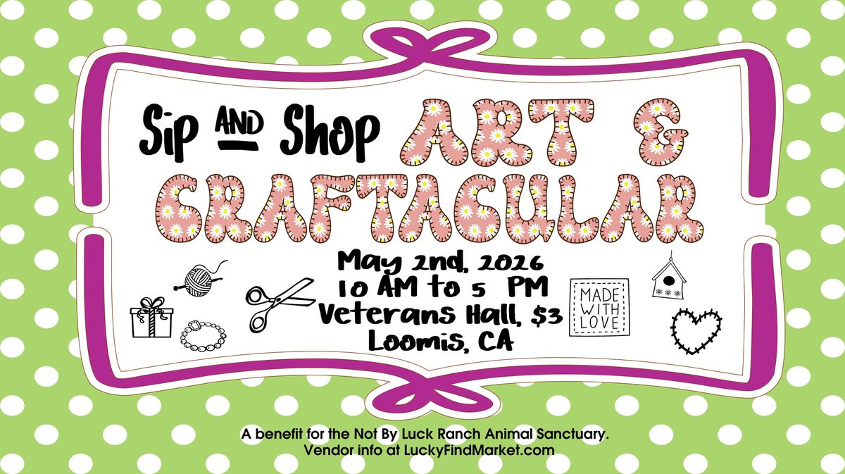Spring Art & Craftacular Sip & Shop, 2 May | Event in Loomis | AllEvents
