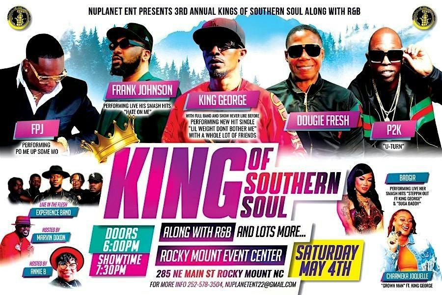 THE 3RD ANNUAL KINGS OF SOUTHERN SOUL ALONG WITH R&B, Rocky Mount Event