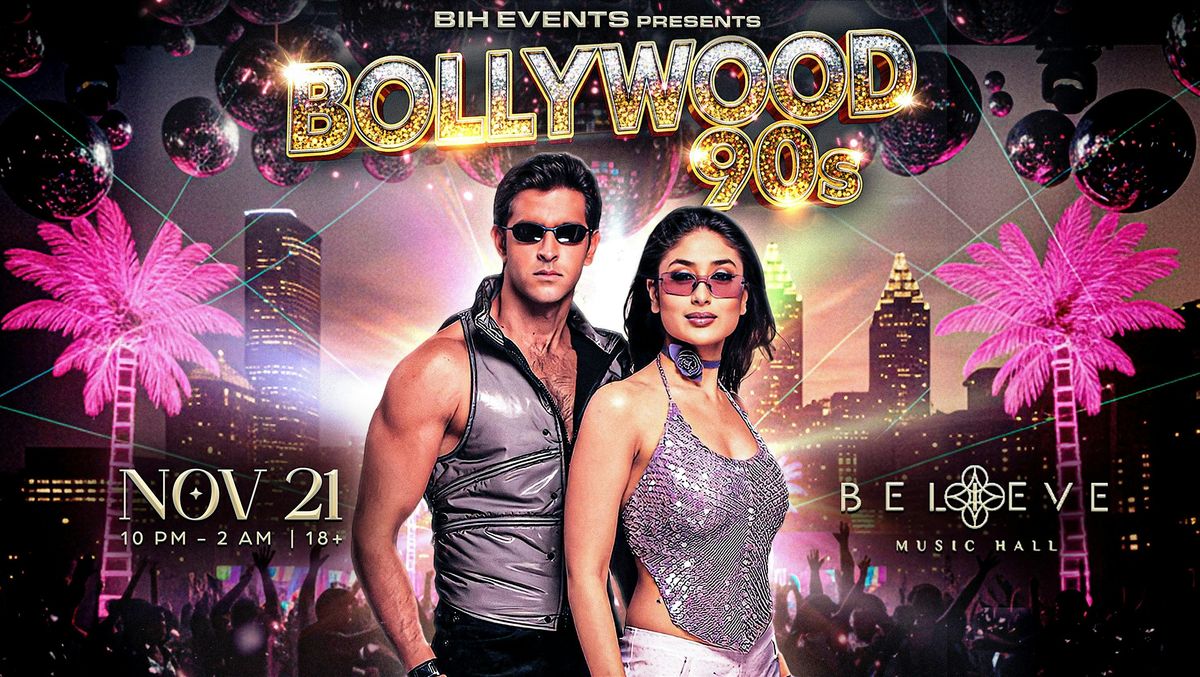 Bollywood 90s: Retro Bollywood Party on Nov 21 @Believe Music ATLANTA Bollywood 90s: Retro Bollywood Party on Nov 21 @Believe Music ATLANTA