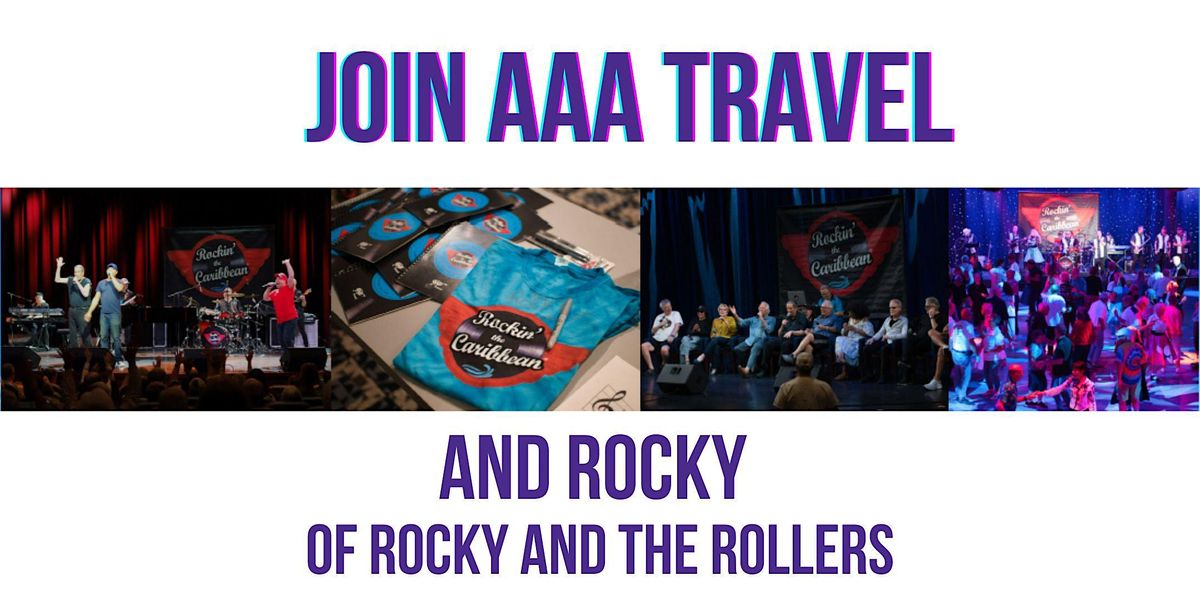 AAA Travel is Rockin the Caribbean with Rocky of Rocky and the Rollers ...