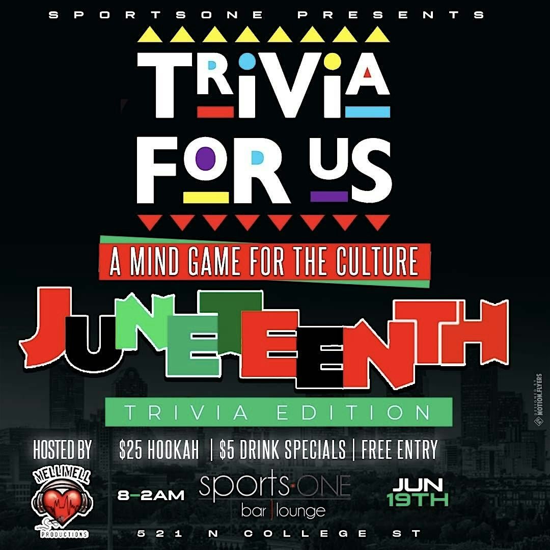 Trivia For Us - Juneteenth Edition @SportsOne, Sports One Charlotte, 19 ...