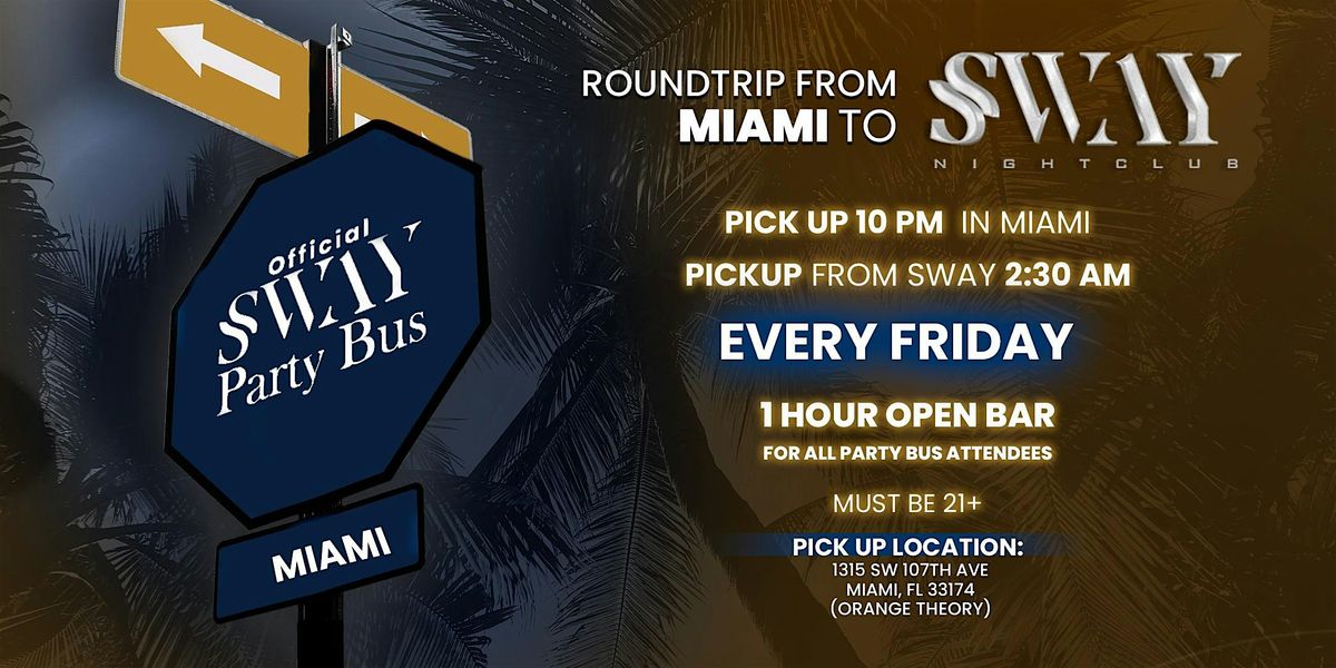 FIU Party Bus to Sway Nightclub | Event in Miami | AllEvents