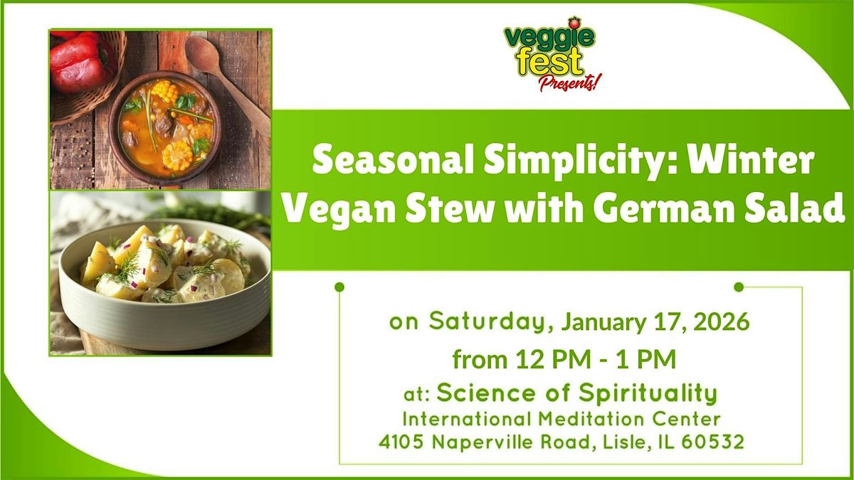 Seasonal Simplicity: Winter Vegan Stew with German Salad, 17 January | Event in Lisle | AllEvents