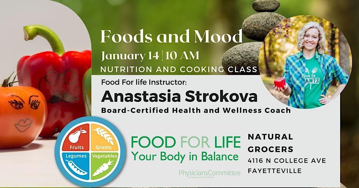 Your Body in Balance Foods and Mood. Nutrition and Cooking Demo Series