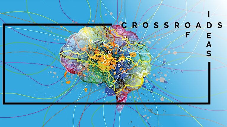 Crossroads of Ideas: Future of Academia in a Complex World, Discovery ...