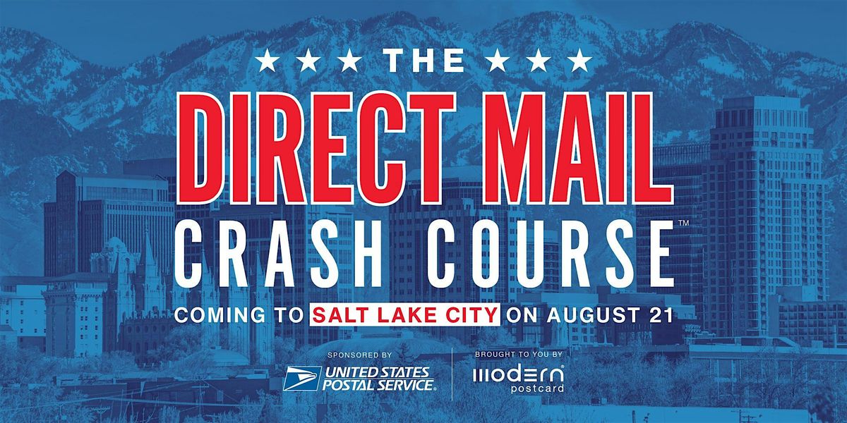 Modern Postcard Presents: The Direct Mail Crash Course in Salt Lake ...