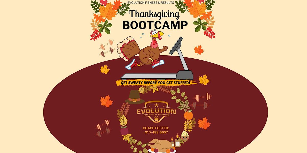 Thanksgiving Bootcamp, Evolution Fitness & Results, North Reilly Road