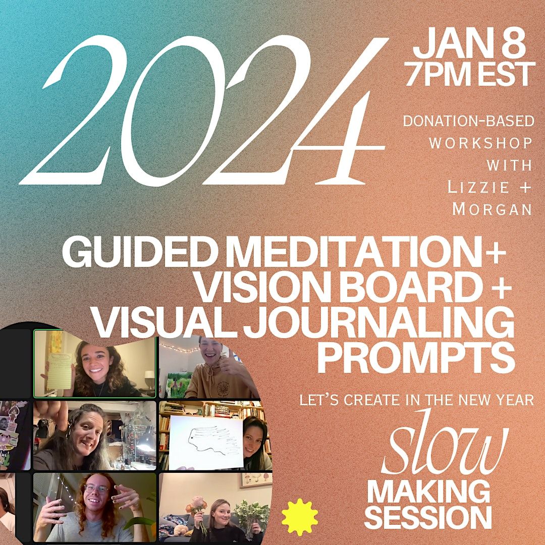2024 ~ a special ~ slow making session, January 8 2024 | Online Event ...