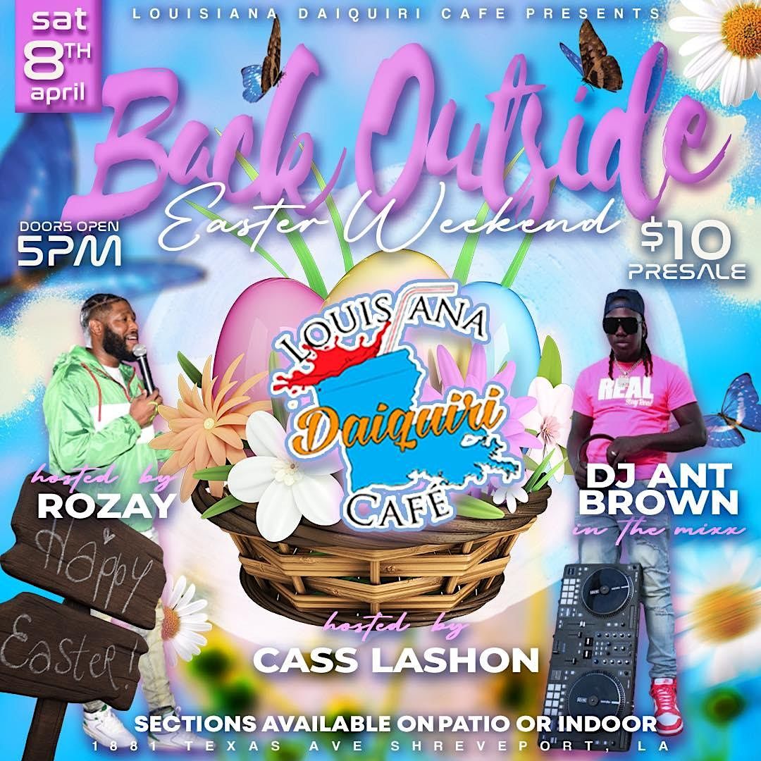 BACK OUTSIDE EASTER WEEKEND SATURDAY PATIO PARTY, Louisiana