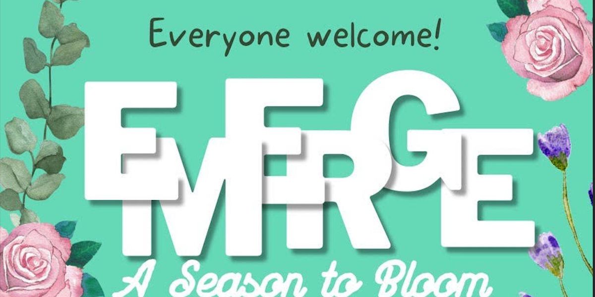 EMERGE A Season to Bloom! (Womens Event IGNITE Church at Lakewood