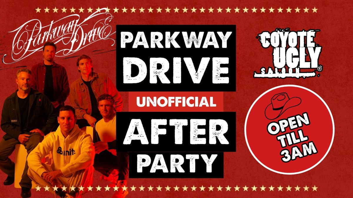 PARKWAY DRIVE UNOFFICIAL AFTERPARTY, 5 October | Event in Birmingham | AllEvents