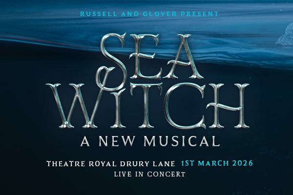 Sea Witch &ndash; World Premiere Concert at Theatre Royal Drury Lane