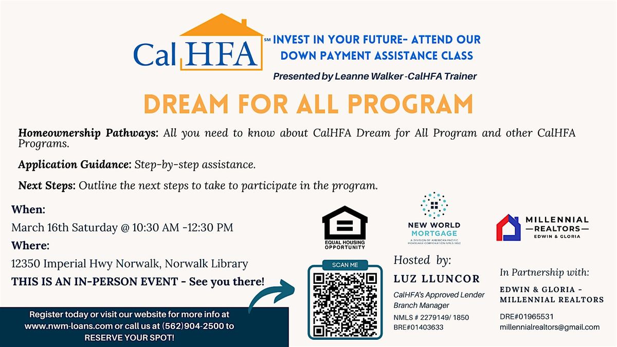 CalHFA Dream For All Program Invest in your future, Norwalk Library, March 16 2024 AllEvents.in