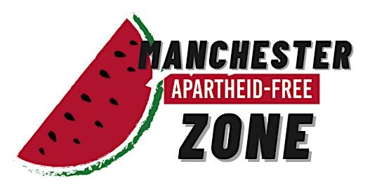 MANCHESTER APARTHEID-FREE ZONE: Campaign Launch & Film Screening!!, 9 December | Event in Manchester | AllEvents