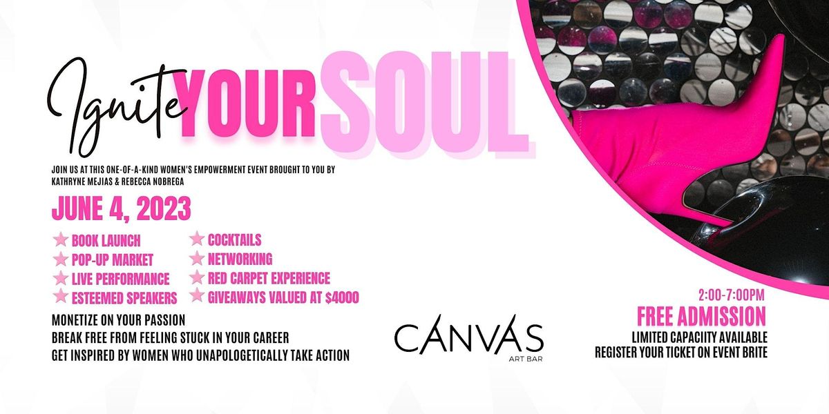 Ignite Your Soul Womens empowerment Event, Canvas Art Bar
