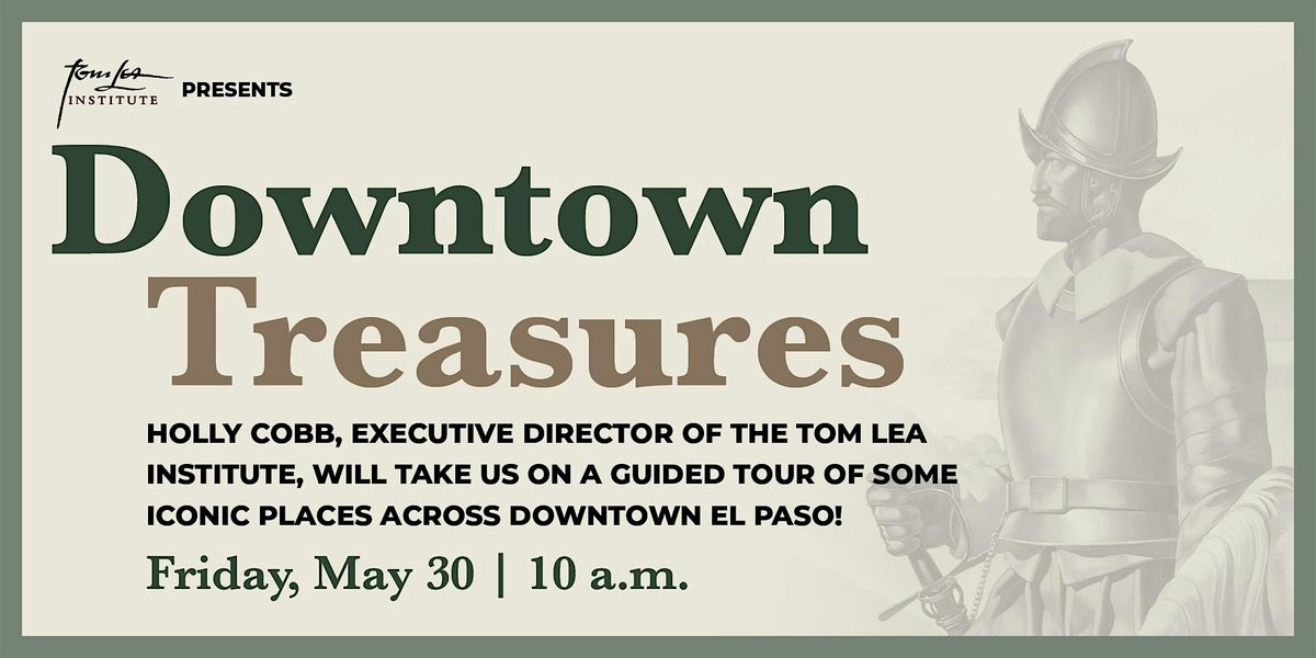 Downtown Treasures - Downtown El Paso, 30 May | Event in El Paso | AllEvents