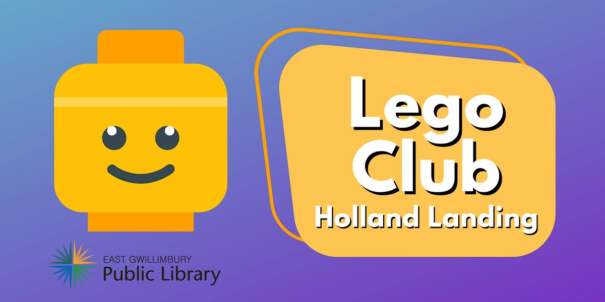 Lego Club Holland Landing Branch, East Gwillimbury Public Library