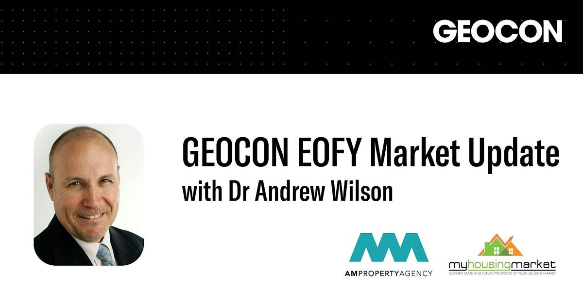 GEOCON EOFY Market Update with Dr Andrew Wilson, GEOCON City Sales ...
