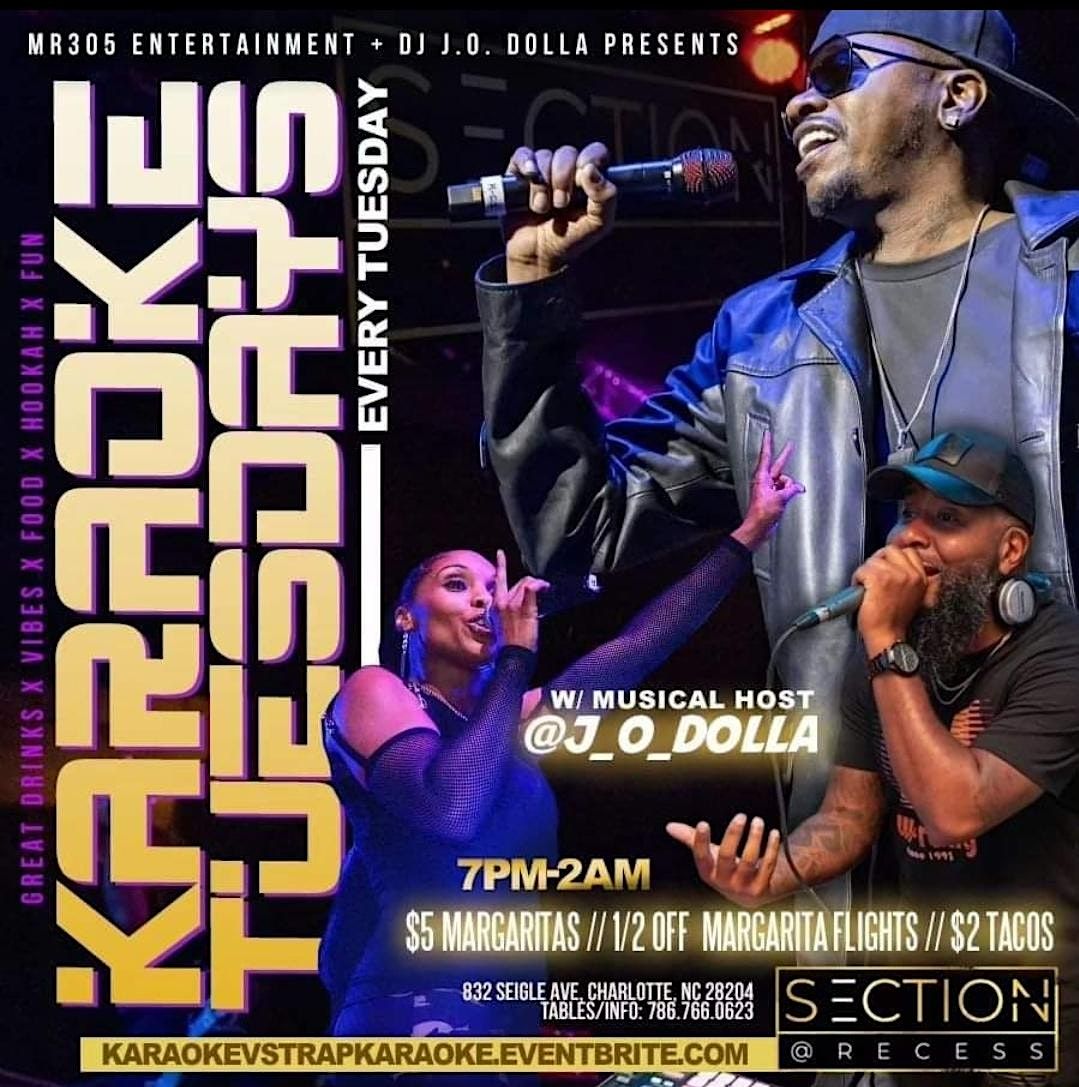 Karaoke VS Trap Karaoke along with Karaoke Tuesdays, Section Recess