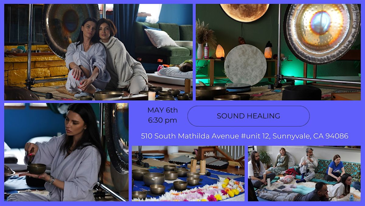 Sound Healing Bay Area, 510 S Mathilda Ave unit 12, Sunnyvale, 6 May