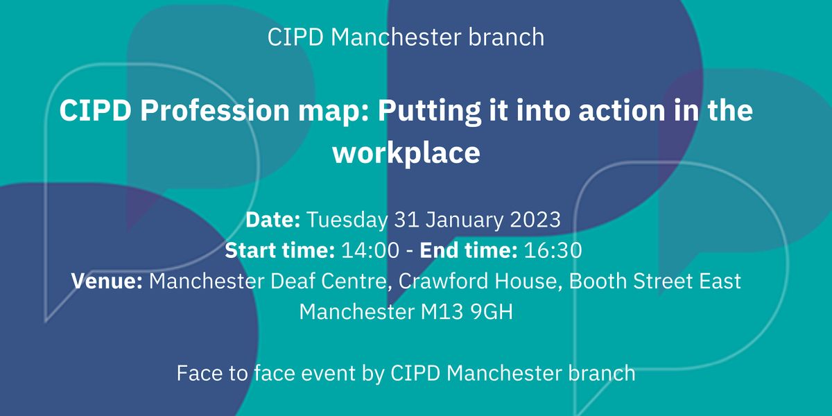 CIPD Profession Map Putting it into Action in the workplace