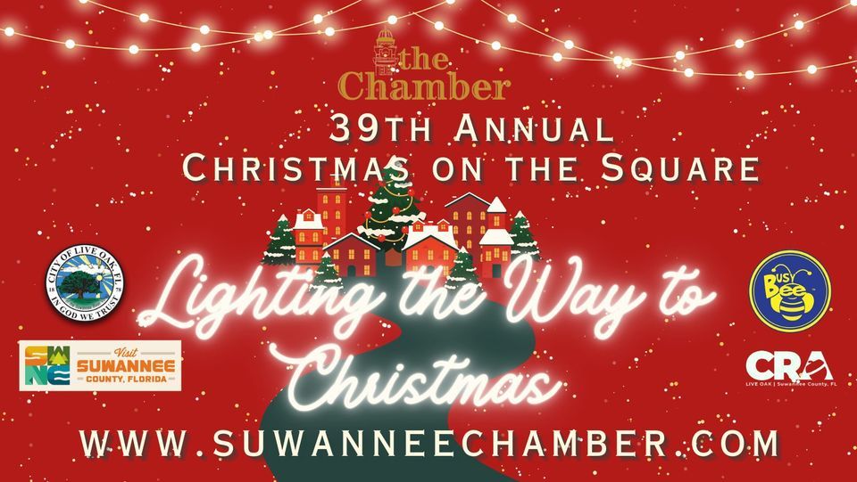 39th Annual Christmas on the Square, The City of Live Oak, Florida