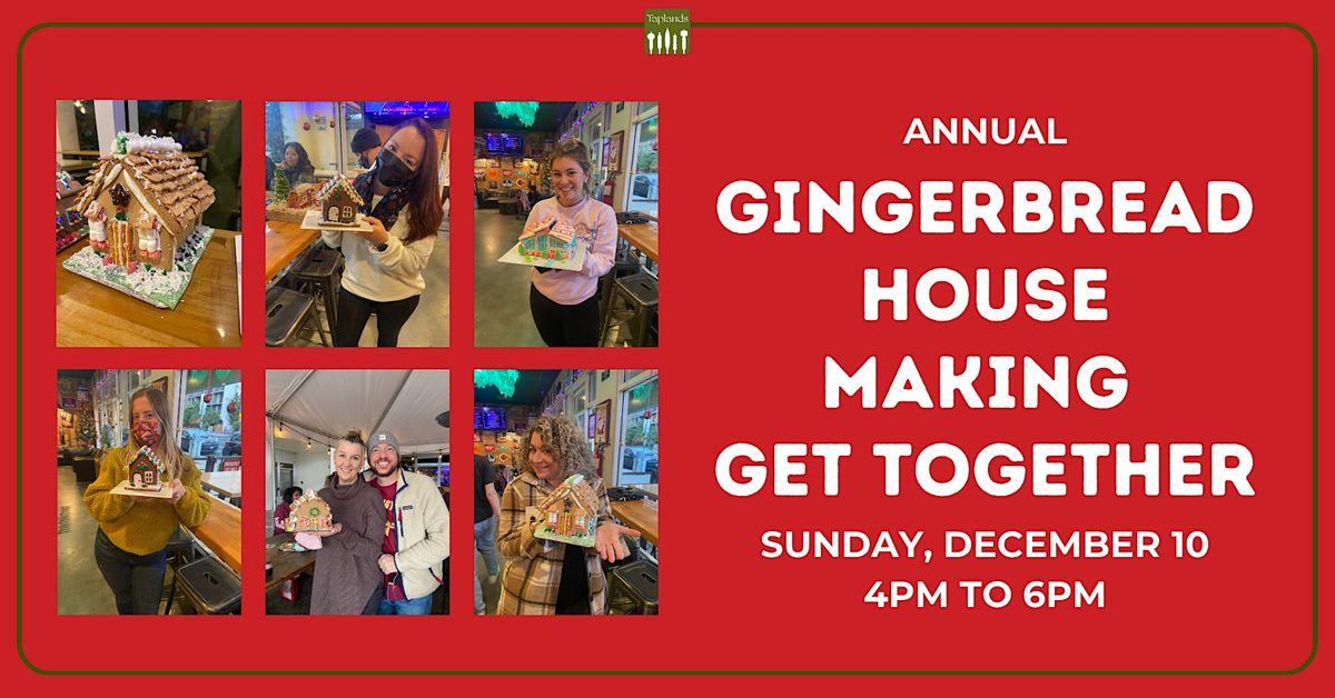 ANNUAL GINGERBREAD HOUSE MAKING GET TOGETHER, Taplands, Homestead Road