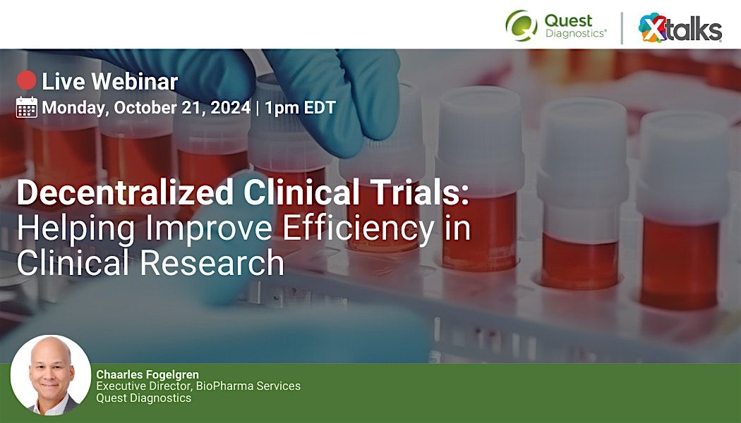 Decentralized Clinical Trials: Helping Improve Efficiency in Clinical ...