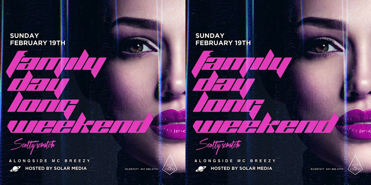 Lost and Found Family Day Long Weekend, Lost and Found, Toronto, March