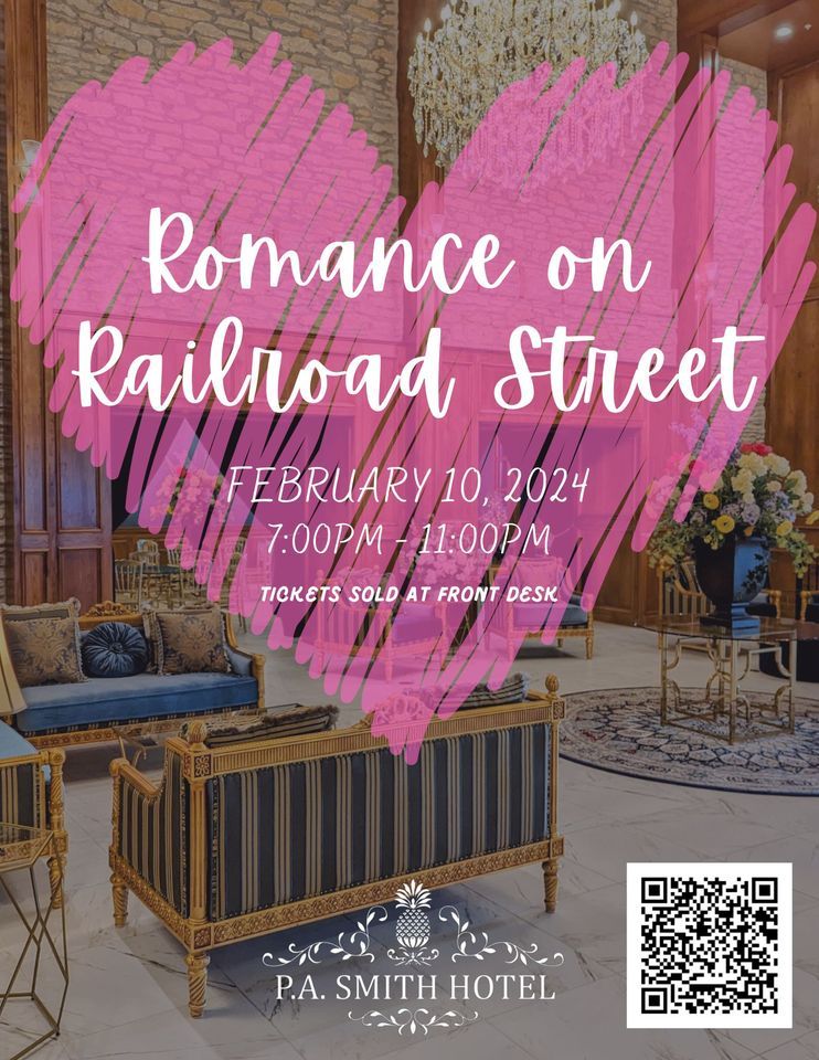 3rd Annual Romance on Railroad Street, 111 Railroad Street Navasota, TX