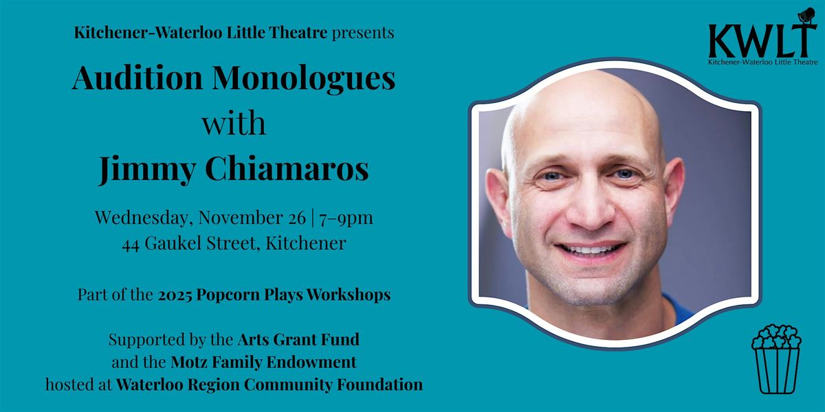 Popcorn Plays workshop: Audition Monologues with Jimmy Chiamaros, 26 November | Event in Kitchener | AllEvents