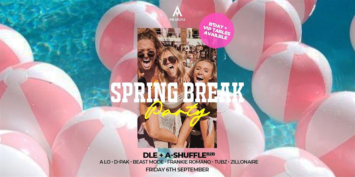 SPRING BREAK PARTY @ THE ARGYLE, The Argyle, The Rocks, 6 September to ...