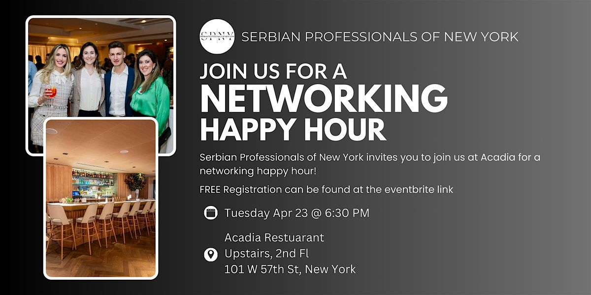 Serbian Professionals of NY Happy Hour, Acadia, New York, 23 April 2024 | AllEvents.in Serbian Professionals of NY Happy Hour