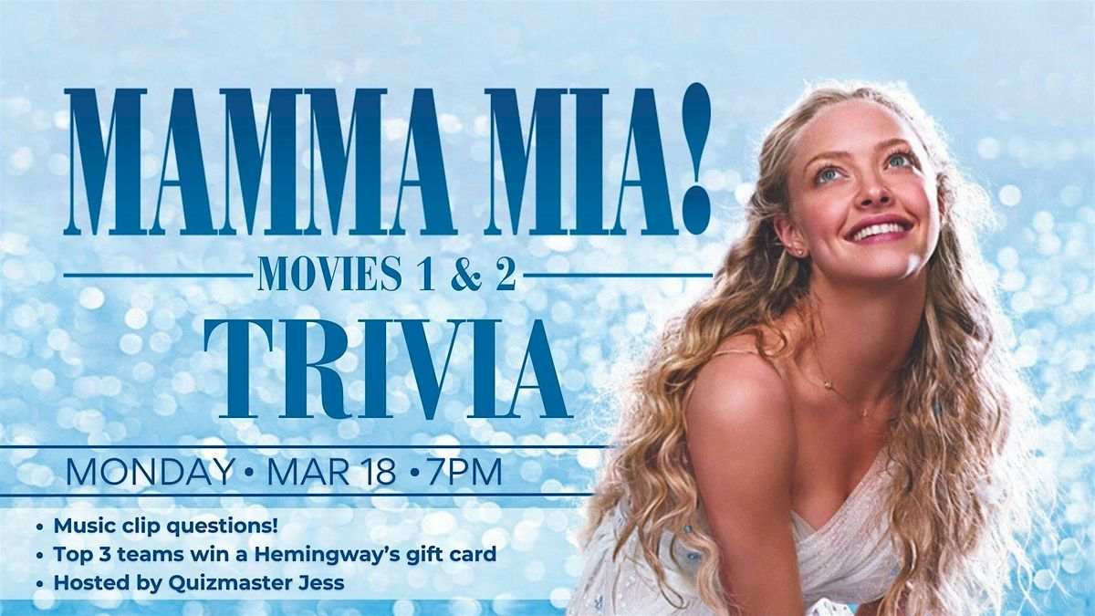 Mamma Mia! Movies 1&2 Trivia 2.1, Hemingway's Restaurant, Toronto, 18