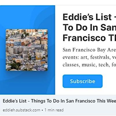 Eddies List San Francisco Event Calendar, Bay Area Events This