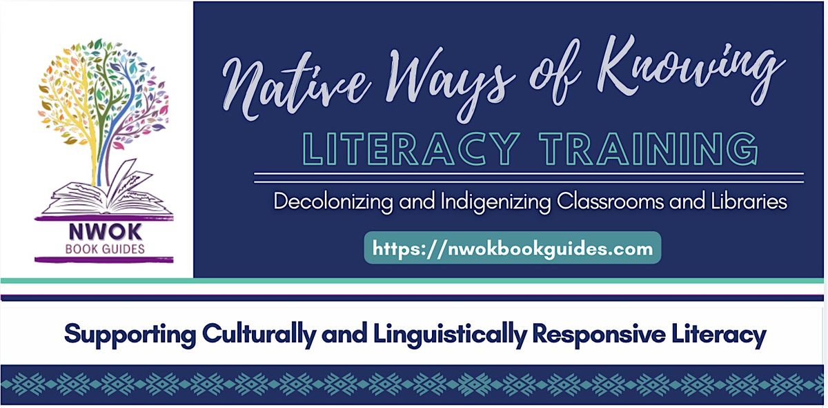 Two-Day Native Ways of Knowing Literacy Institute in Santa Rosa, CA, 5 June | Event in Santa Rosa | AllEvents