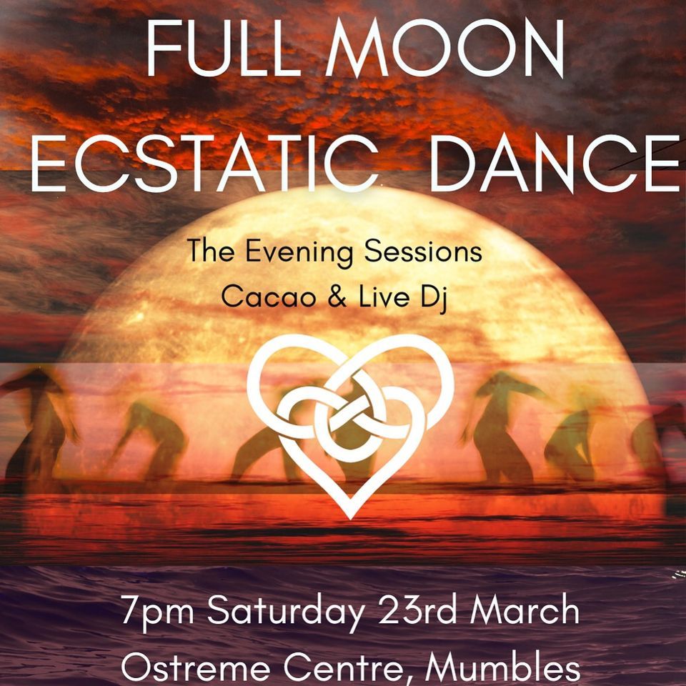 The Evening Sessions~ Full Moon Ecstatic Dance , Mumbles, Swansea, 23 ...