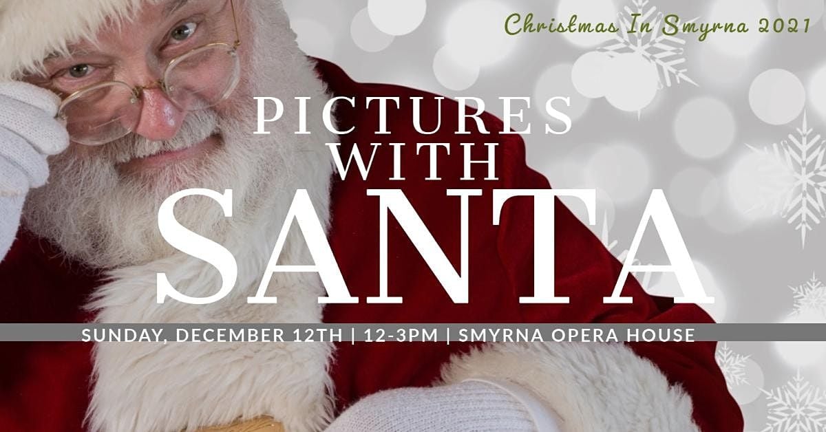 Smyrna Christmas Parade 2021 Pictures With Santa Christmas In Smyrna 2021 The Smyrna Opera House December 12 2021 Allevents In Smyrna Christmas Parade 2021 Pictures With Santa Christmas In Smyrna 2021 The Smyrna Opera House December 12 2021 Allevents In