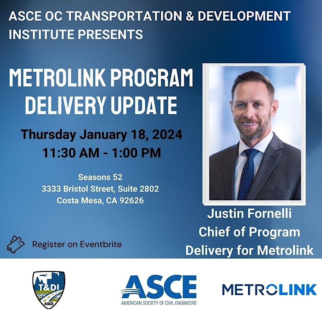 ASCE OC T&DI Luncheon - Metrolink Program Delivery Update, Seasons 52 ...