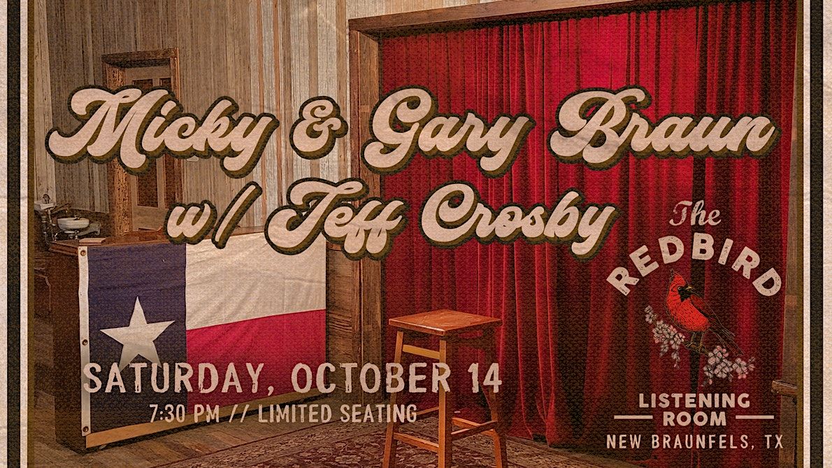 Micky & Gary Braun w/ Jeff Crosby The Redbird 730 pm, The Redbird