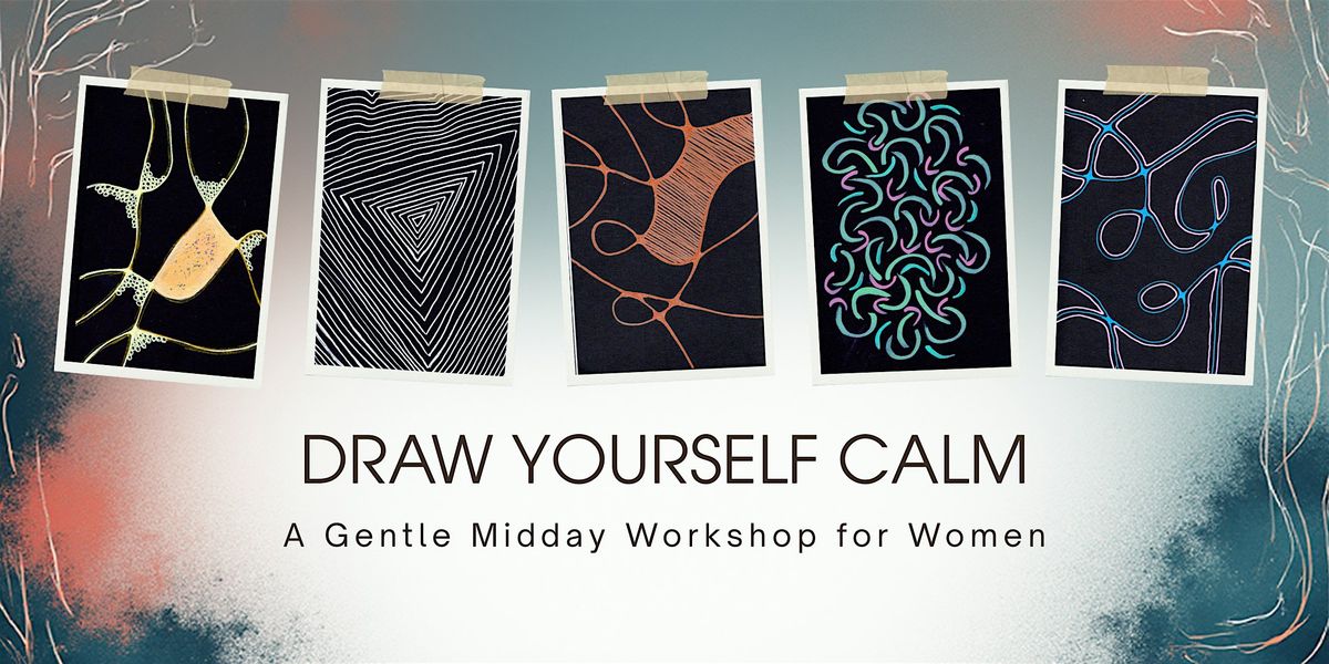 Draw Yourself Calm – A Gentle Midday Workshop for Women, 1 December | Event in Birmingham | AllEvents