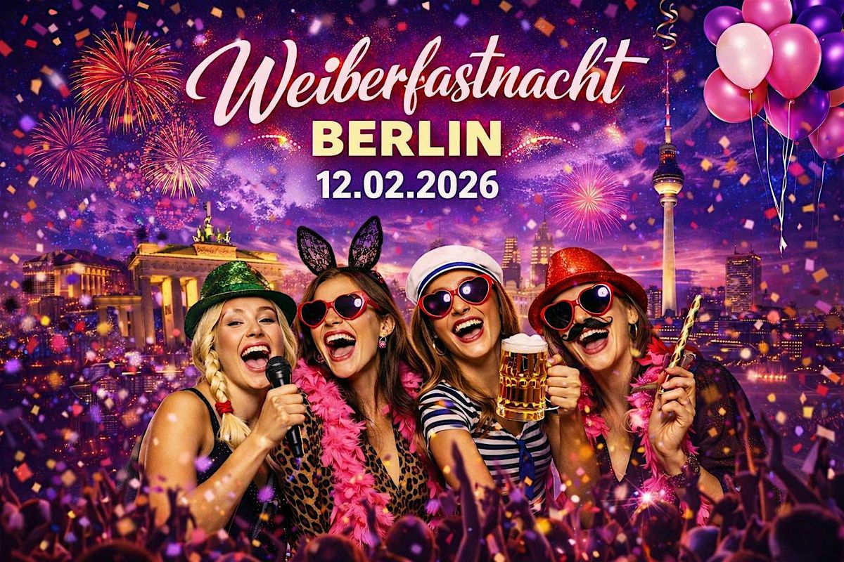 Weiberfastnacht I Wieverfastelovend 2026 in Berlin